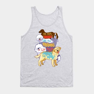 The Real Updog was the Friends We Made Along the Way Tank Top